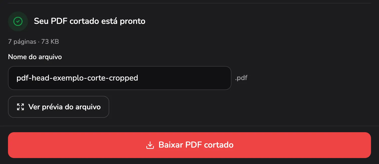 O resultado: Seu PDF cortado está pronto no marcador 1, com 7 páginas · 73 KB abaixo, o nome pdf-head-exemplo-corte-cropped no marcador 2 e Baixar PDF cortado no 3.